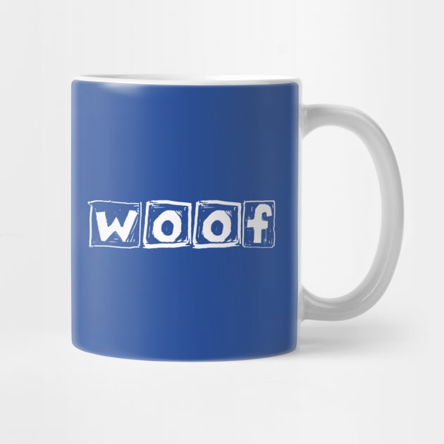 Woof (a simple design for dog people) - Large Letters by Whoopsidoodle